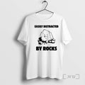 New Easily Distracted By Rocks Graphic T-Shirts, Hoodie, Sweatshirt | PureTeeCo.com