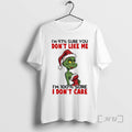 New Grinch Im 97 Sure You Dont Like Me Im 100 Sure I Dont Care T-Shirts, Hoodie, Sweatshirt | PureTeeCo.com