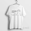 New I Have To Say Weird Stuff Of Ill Die Circle White Premium T Shirts Hoodie, Sweatshirt | PureTeeCo.com