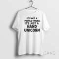 New Its Not A Middle Finger Im Just Making A Hand Unicorn Text Premium T-Shirts, Hoodie, Sweatshirt | PureTeeCo.com