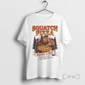 New Squatch Pizza Bigfoots Best Delivered Hot If You Can Find Us Premium T Shirts Hoodie, Sweatshirt | PureTeeCo.com