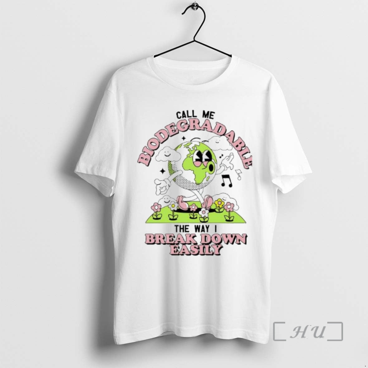 New The Earth Call Me Biodegradable The Way I Break Down Easily Premium T Shirts Hoodie, Sweatshirt | PureTeeCo.com