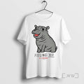 New The Fiona The Hippo Feeling Hip T-Shirts, Hoodie, Sweatshirt | PureTeeCo.com