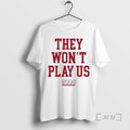 New They Wont Play Us Miami Basketball T-Shirts, Hoodie, Sweatshirt | PureTeeCo.com