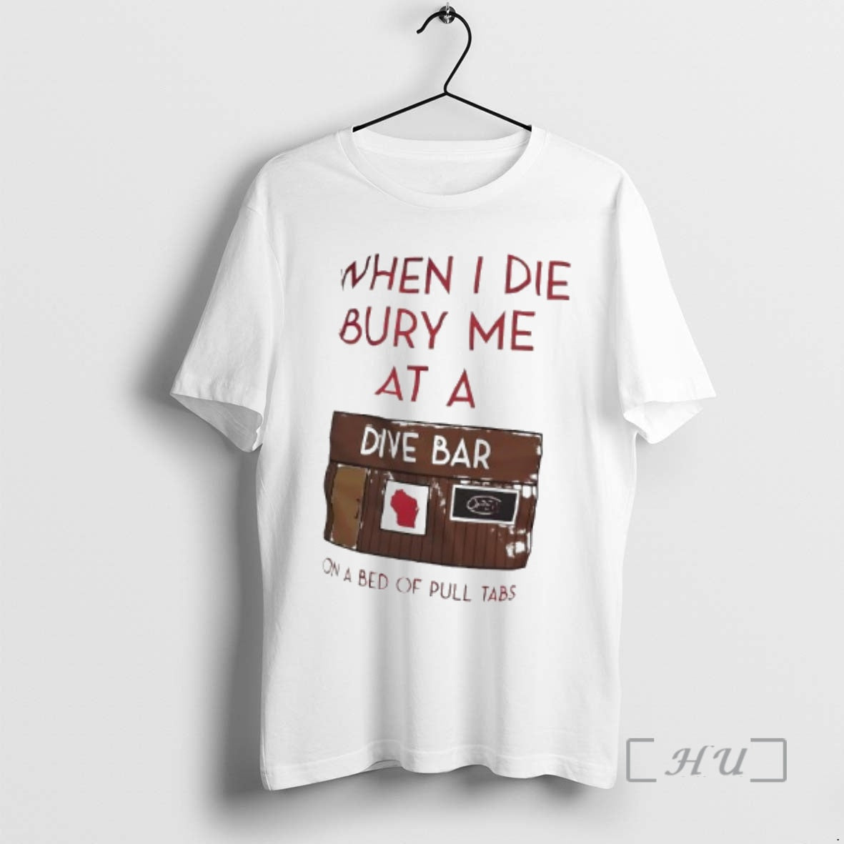 New When I Die Bury Me At A Dive Bar On A Bed Of Pull T-Shirts, Hoodie, Sweatshirt | PureTeeCo.com
