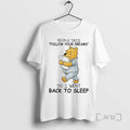 New Winnie The Pooh People Said Follow Your Dreams So I Went Back To Sleep T-Shirts, Hoodie, Sweatshirt | PureTeeCo.com