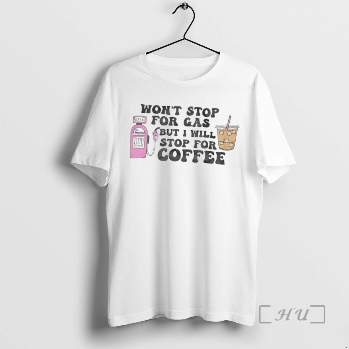 New Wont Stop For Gas But Ill Stop For Iced Coffee Premium T Shirts Sweater Hoodie, Sweatshirt | PureTeeCo.com