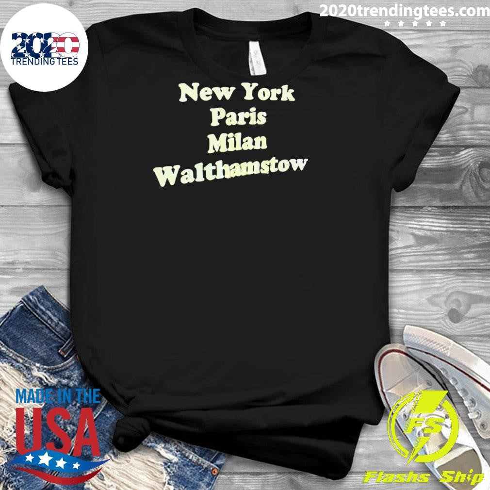 New York Paris Milan Walthamstow Shirt