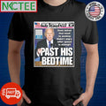 New York Post Past His Bedtime Joe Biden shirt
