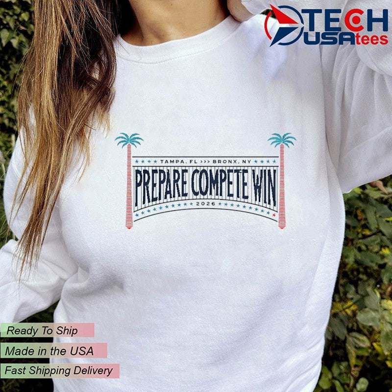 New York Yankees Prepare Compete Win 2026 shirt