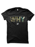 WHY T-Shirt Hoodie, Sweatshirt | PureTeeCo.com