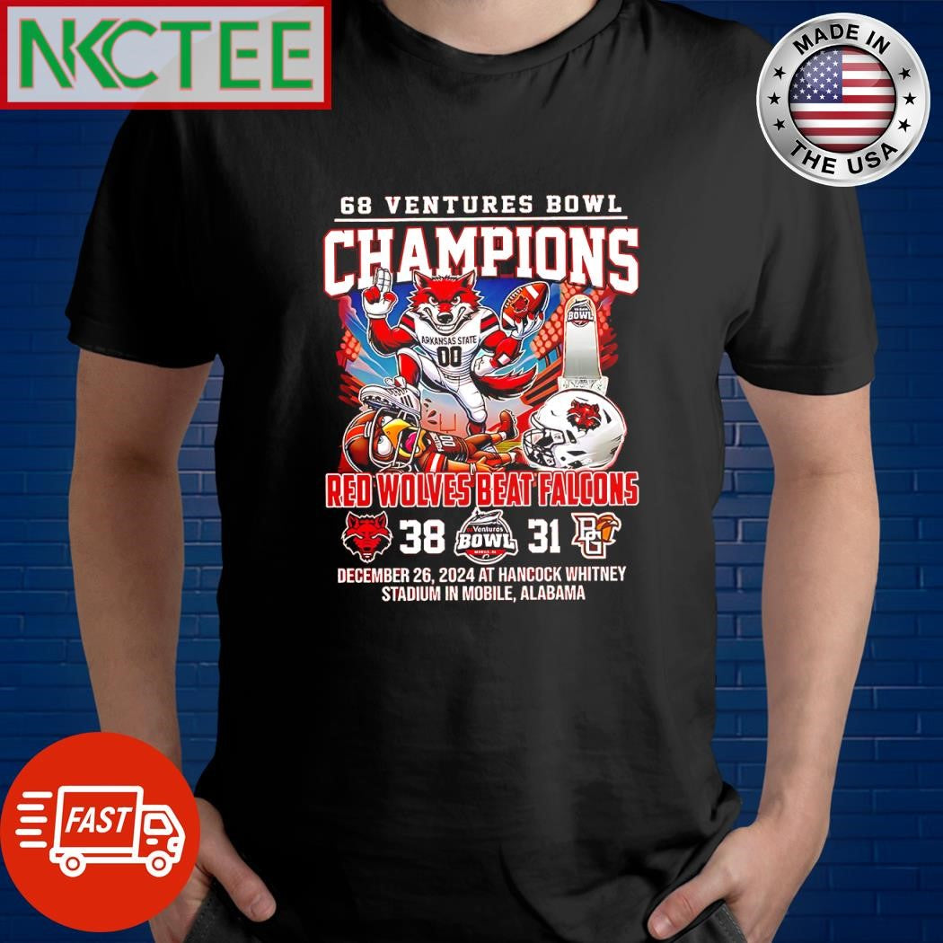 Nice 68 Ventures Bowl Champions Red Wolves Bears Falcons December 26 2024 Alabama shirt