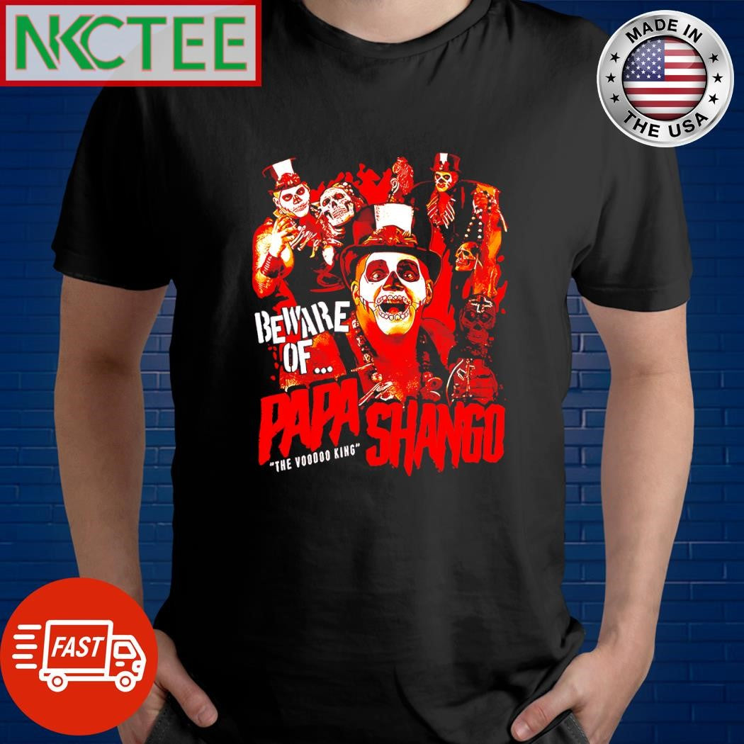 Nice Beware of Papa Shango The voodoo king Magic paint shirt