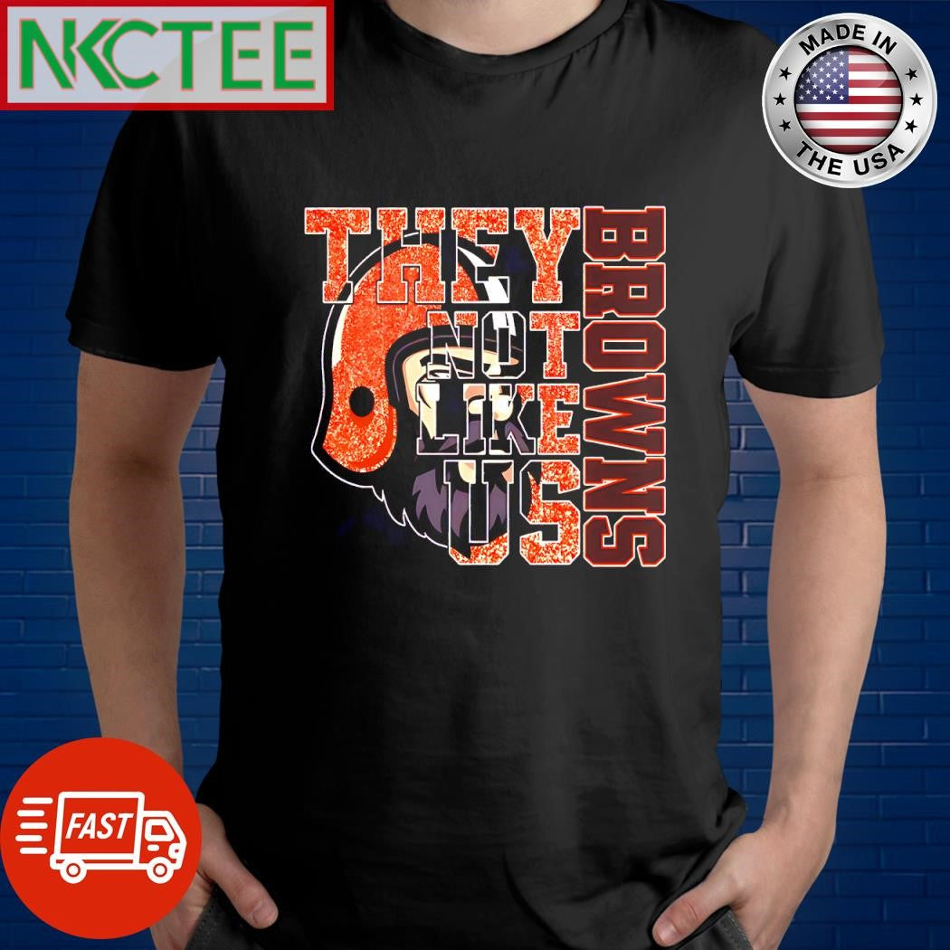 Nice Cleveland Browns they not like us shirt