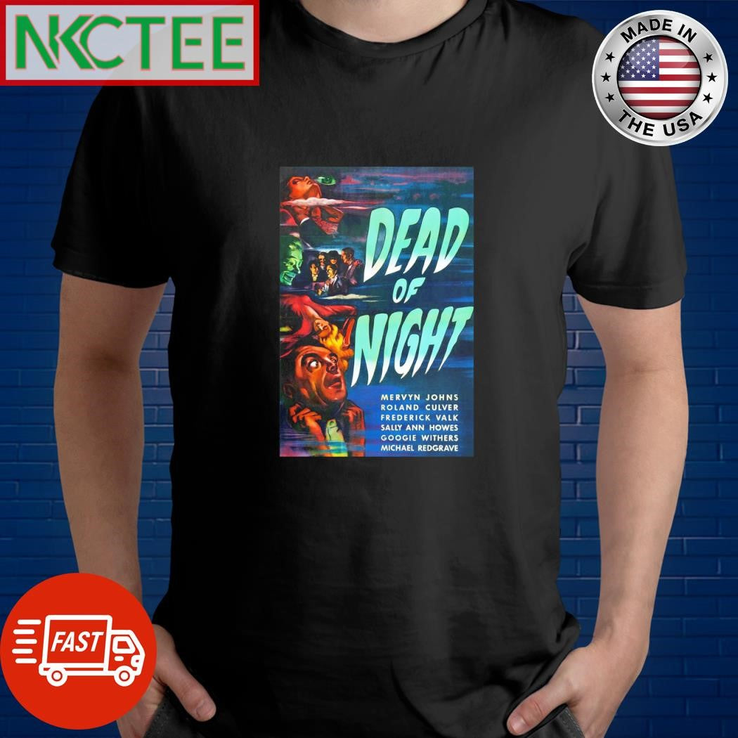 Nice Dead Of Night 1945 Halloween shirt