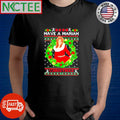 Nice Have A Mariah Carey ugly Christmas shirt