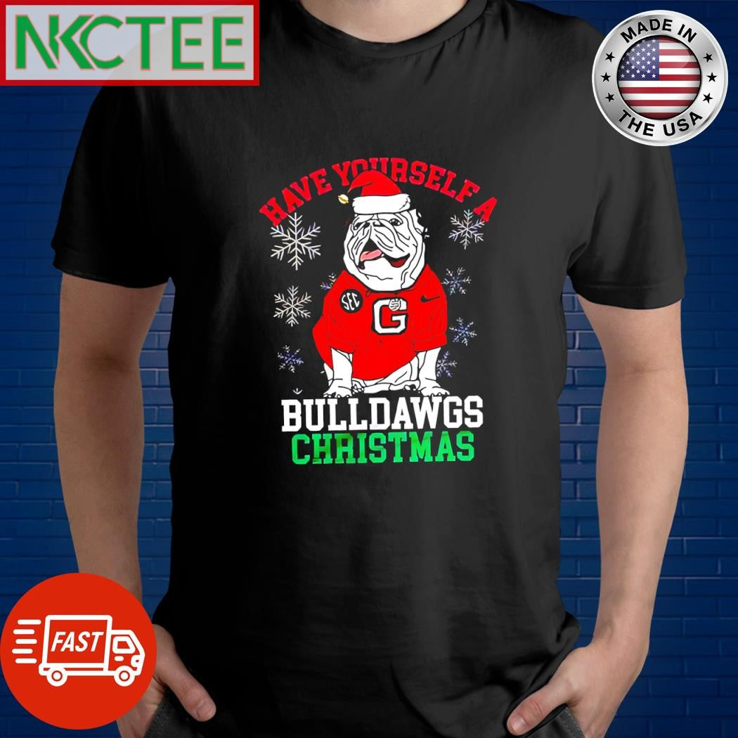 Nice Have Yourself A Georgia Bulldogs Bulldawgs Christmas snow shirt