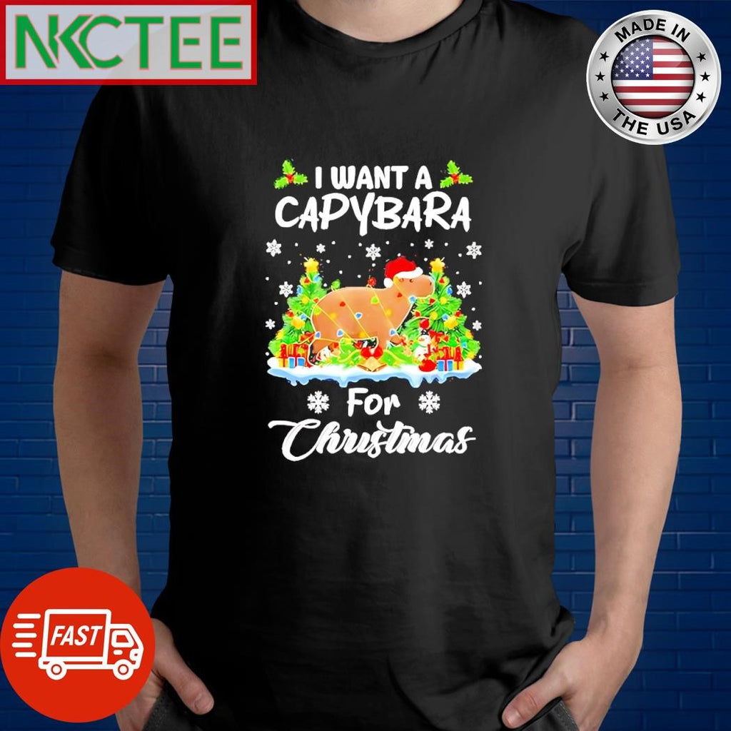 Nice I want a Capybara for Christmas now shirt