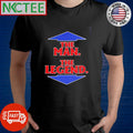 Nice The man the legend shirt