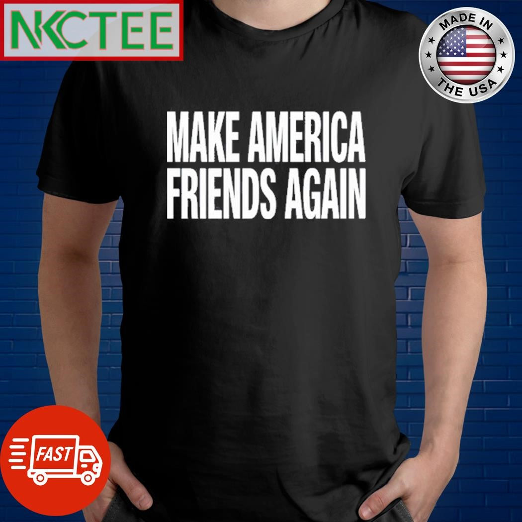 Nicole Arbour Make America Friends Again Shirt