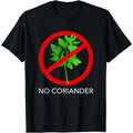 No Coriander Cilantro T-Shirt Hoodie, Sweatshirt | PureTeeCo.com