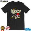 No Estés Triste A Alguien Le Importas Tropical Death shirt
