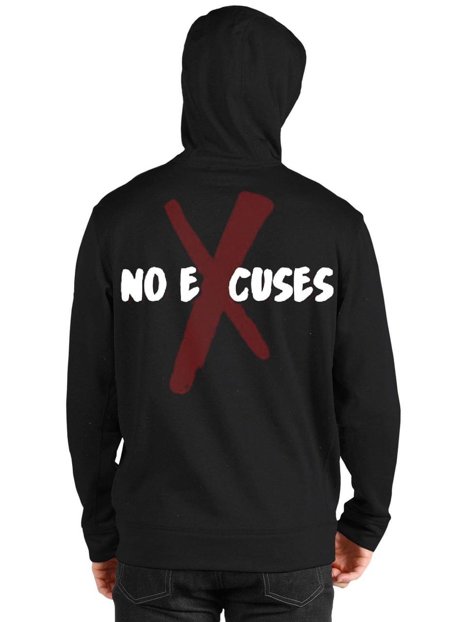 No Excuses Hoodie T-Shirts, Sweatshirt | PureTeeCo.com