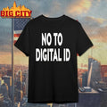 No To Digital Id shirt