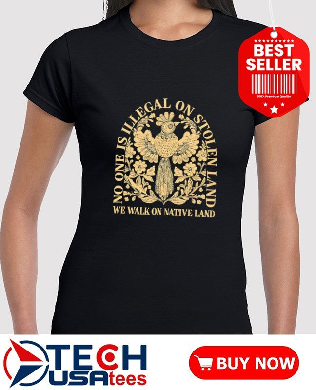 No one is illegal on stolen land we walk on native land Billie Eilish shirt