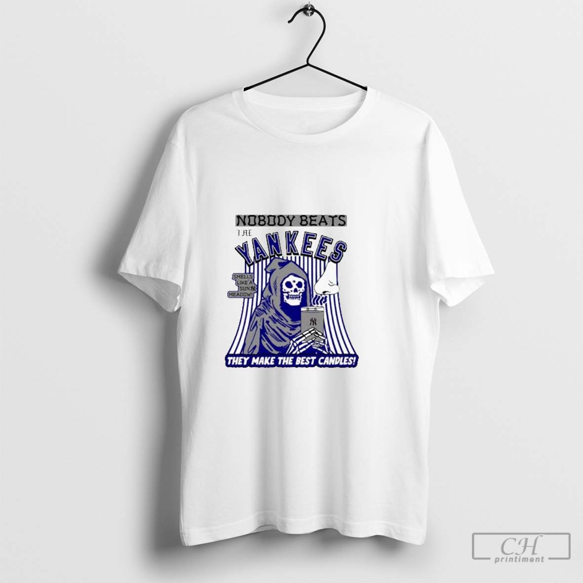 Nobody Beats The Nobody New York Yankees They Make The Best Candles Smells Like A Sun Meadow T Shirts
