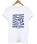 Nobody Knows T-shirt Hoodie, Sweatshirt | PureTeeCo.com