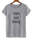 Nope Not Today Shirt Hoodie, Sweatshirt | PureTeeCo.com