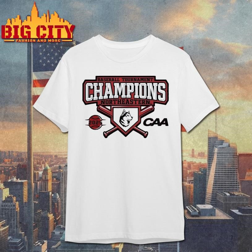 Northeastern Huskies Baseball Tournament Champions 2025 Shirt
