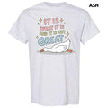 Not Great Goose Gildan Short Sleeve T-Shirt 'NLB' Hoodie, Sweatshirt | PureTeeCo.com