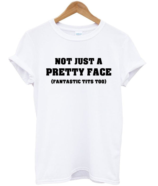 Not Just a Pretty Face Fantastic Tits Too T-Shirt Hoodie, Sweatshirt | PureTeeCo.com
