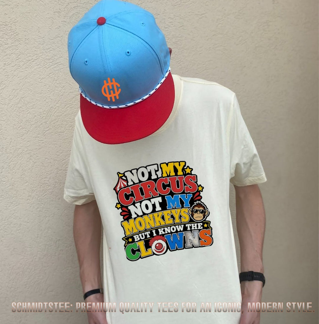 Not My Circus Not My Monkeys but I Know the Clowns shirt