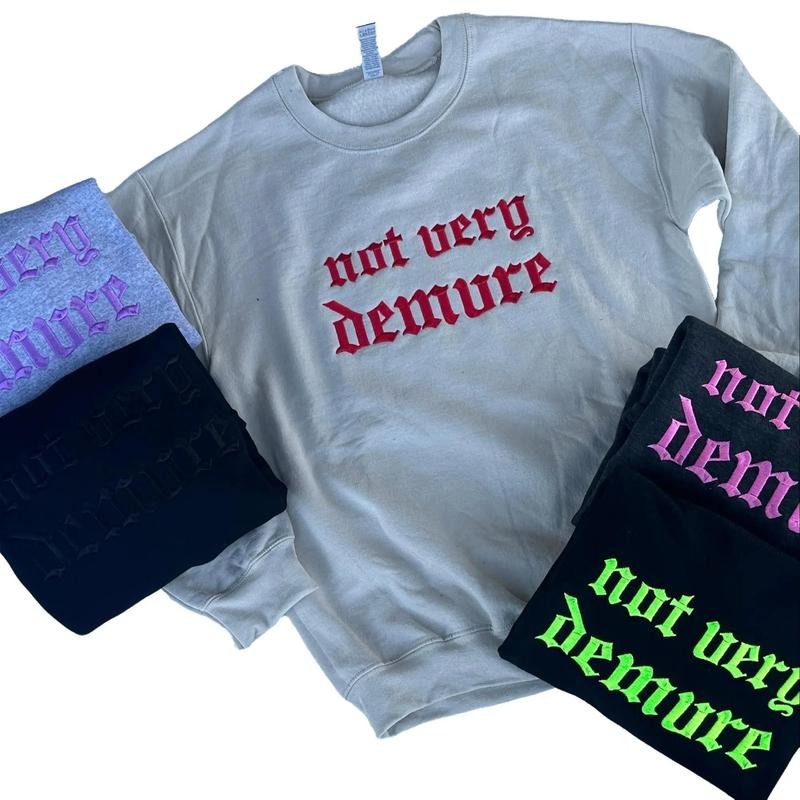 Not Very Demure - Embroidered Crewneck Unisex Sweatshirt Casual Clothing Sweaters Alt Fashion T-Shirts, Hoodie