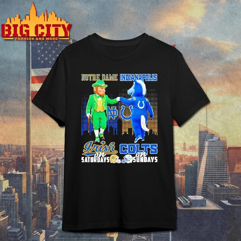 Notre Dame Irish On Saturdays X Indianapolis Colts On Sundays Mascot Shirt
