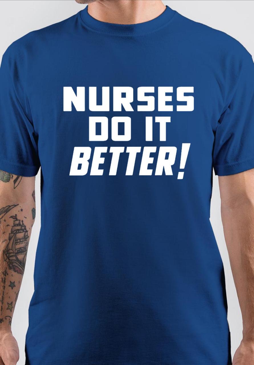 Nurses Do It Better Royal Blue T-Shirt Hoodie, Sweatshirt | PureTeeCo.com