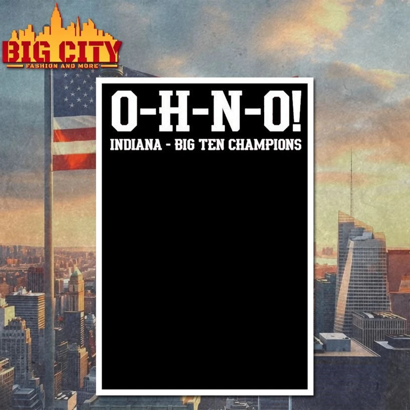 O-H-N-O! Indiana Championship shirt