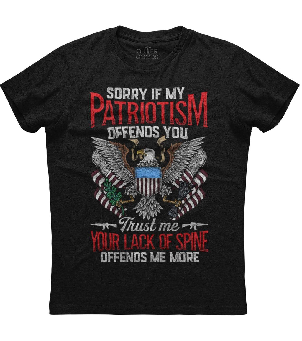 Sorry If My Patriotism Offends You T-Shirt (O) Hoodie, Sweatshirt | PureTeeCo.com (Image 1)