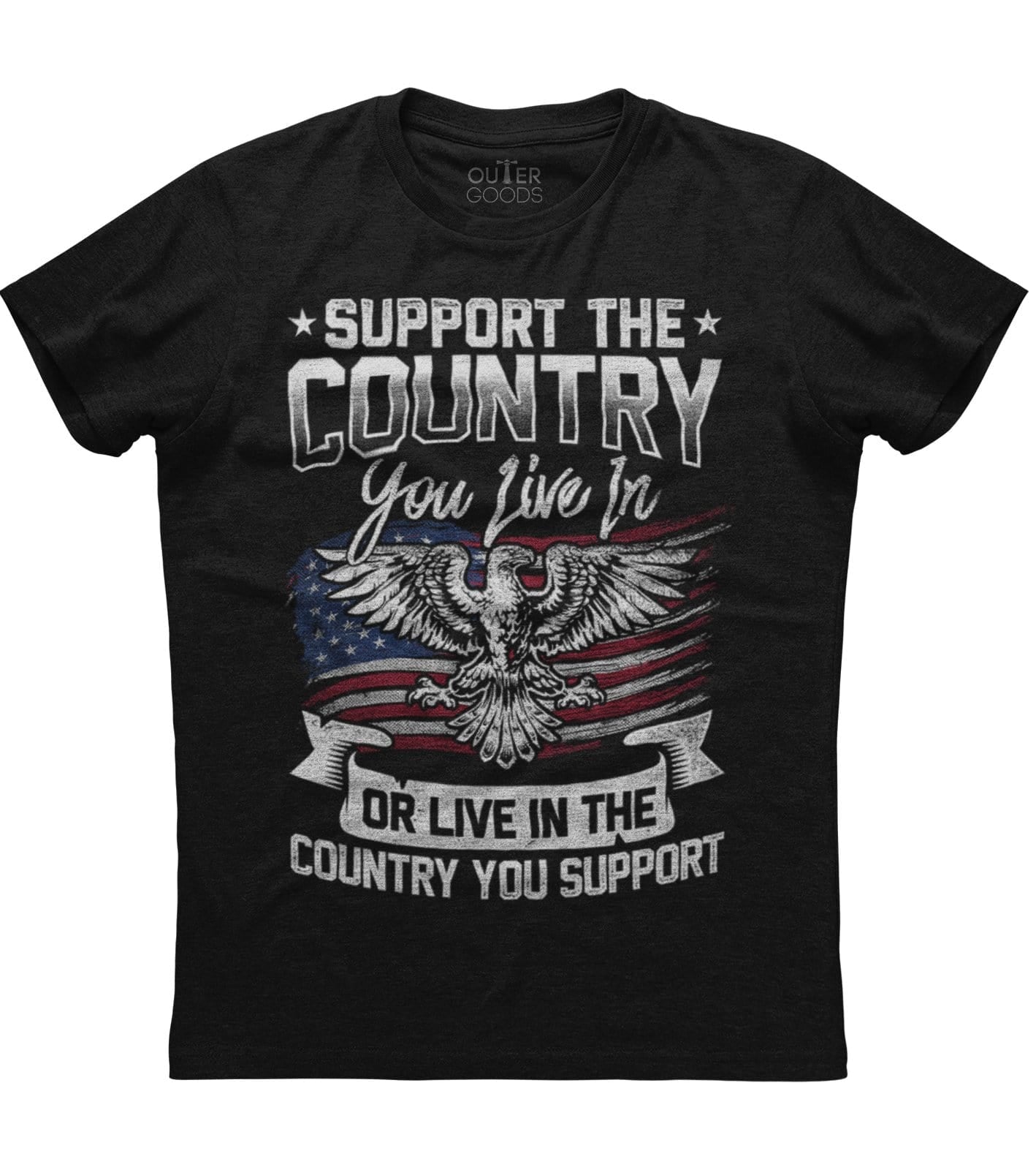 Support The Country You Live In T-Shirt (O) Hoodie, Sweatshirt | PureTeeCo.com