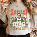OMG Santa I Know Him Christmas Shirt, Funny Christmas Shirt, Buddy Elf Shirt, Christmas Movie Shirt, Santa Shirt,...