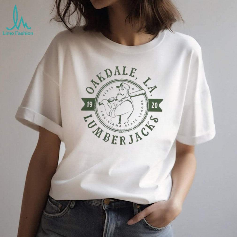 Oakdale Lumberjacks Louisiana Vintage Defunct Baseball Teams T Shirt