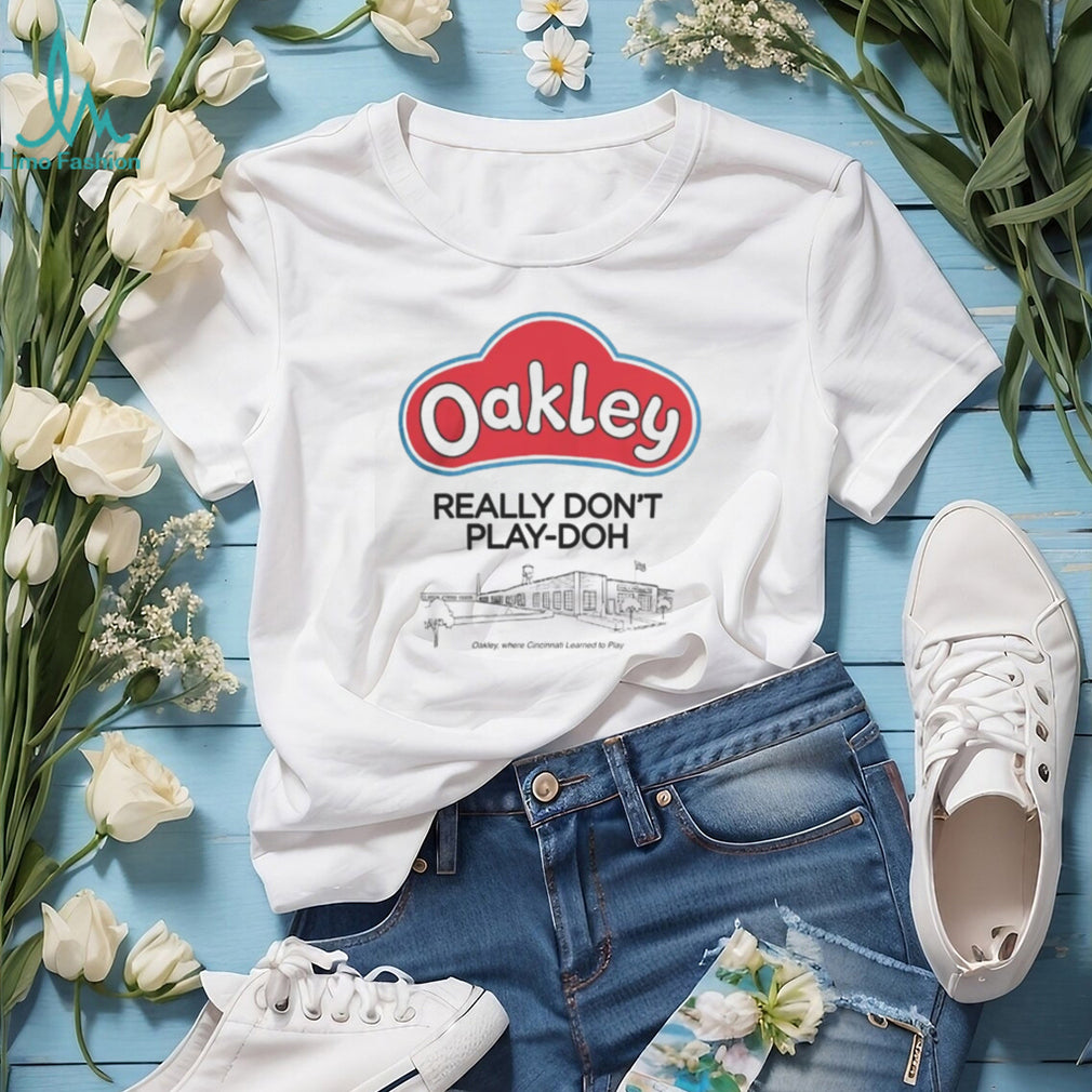 Oakley Really Dont Play Doh T Shirt