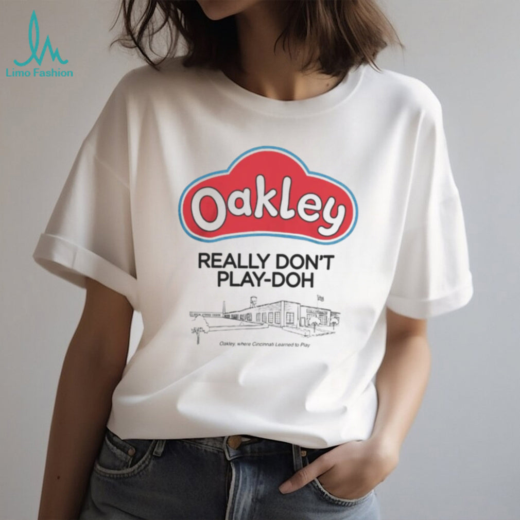 Oakley Really Dont Play Doh T Shirt