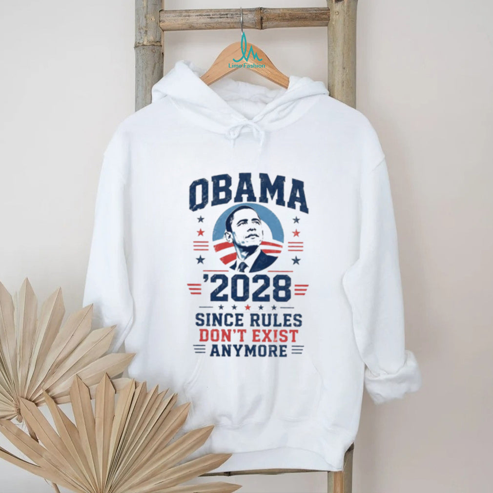 Obama 2028 Since Rules Don’t Exist Anymore shirt (1)
