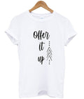 Offer it up t-shirt Hoodie, Sweatshirt | PureTeeCo.com