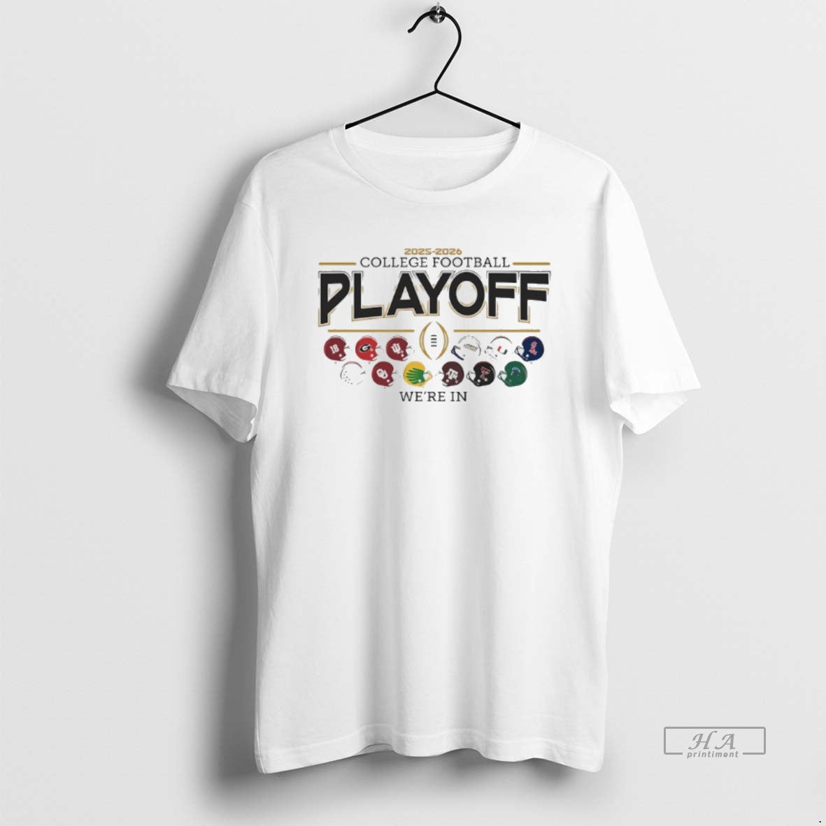 Official 12 Team Football Helmet 2025 26 College Football Playoff Were In T-Shirts, Hoodie, Sweatshirt | PureTeeCo.com