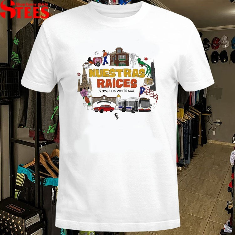 2026 Los White Sox Nuestras Raices Hispanic Heritage Night T-Shirts
